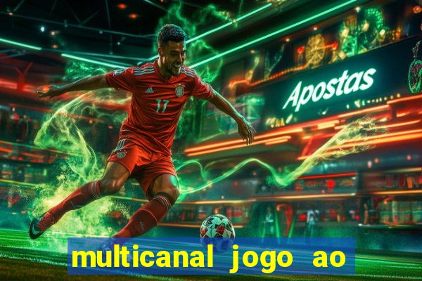 multicanal jogo ao vivo bahia