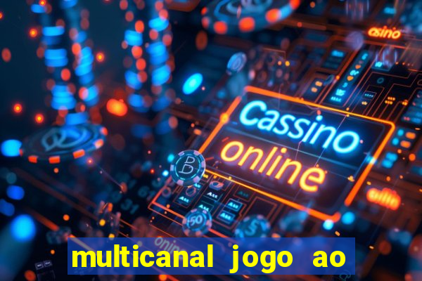 multicanal jogo ao vivo bahia