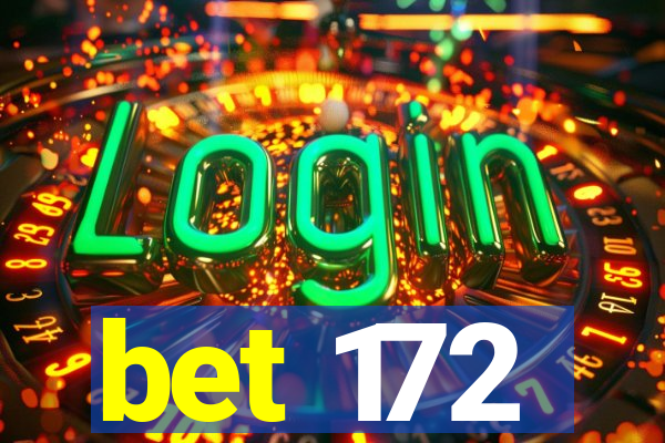 bet 172