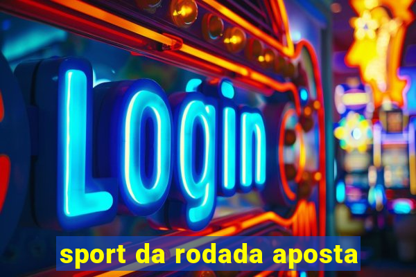 sport da rodada aposta