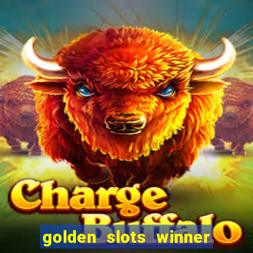 golden slots winner paga mesmo