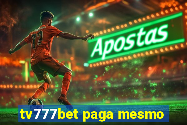 tv777bet paga mesmo