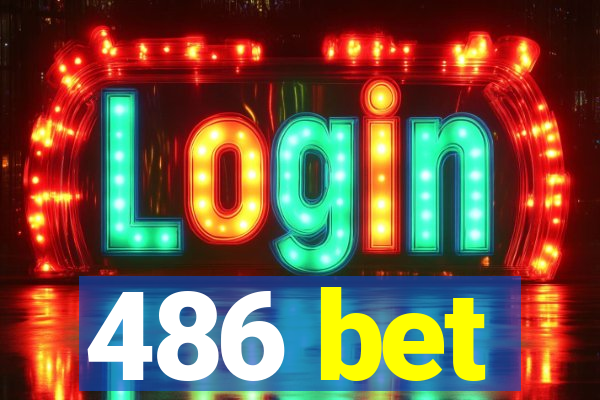 486 bet