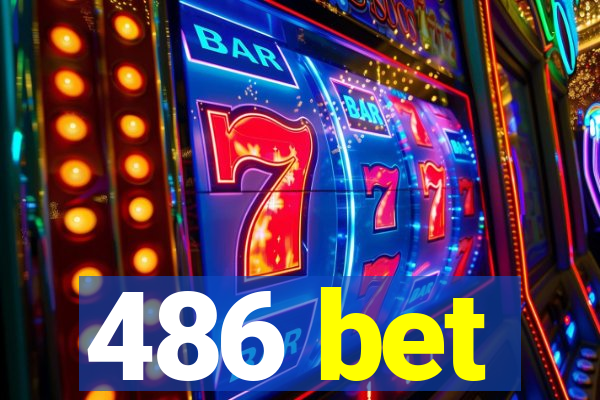 486 bet