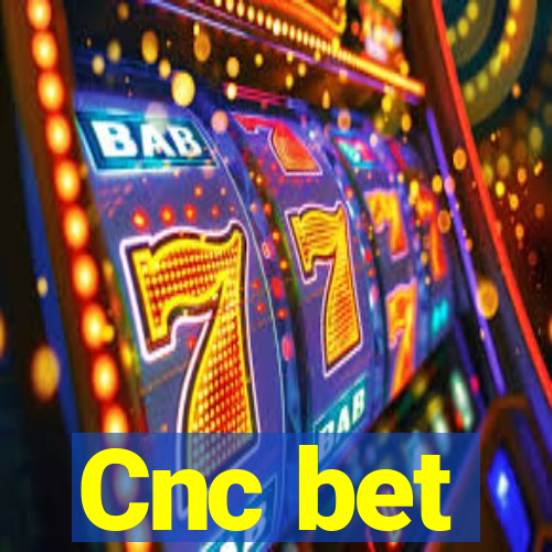 Cnc bet