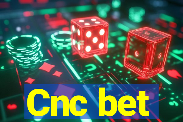 Cnc bet