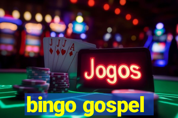 bingo gospel