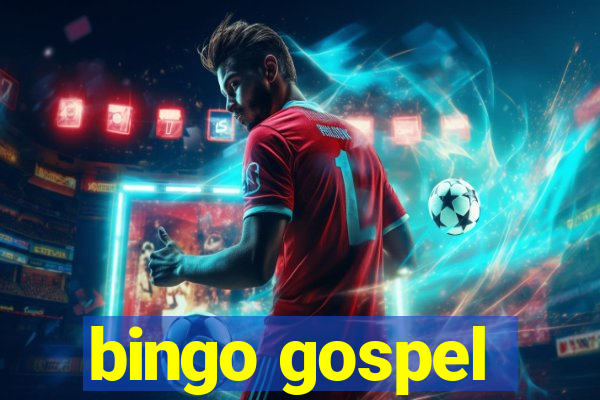 bingo gospel