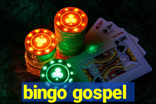 bingo gospel