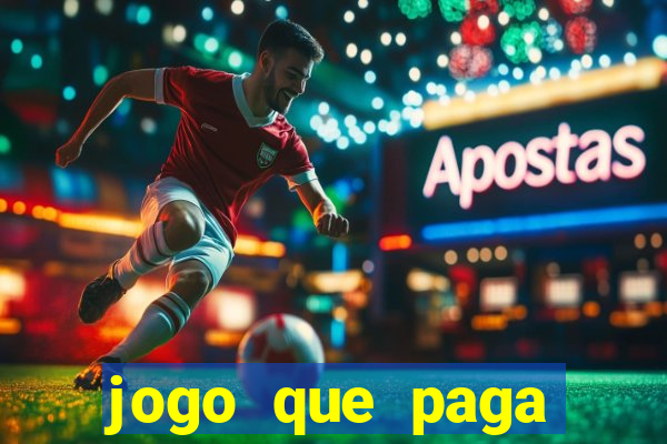 jogo que paga dinheiro de verdade sem precisar depositar