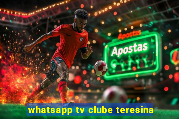 whatsapp tv clube teresina