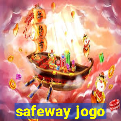 safeway jogo