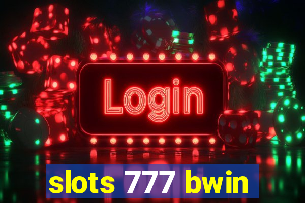 slots 777 bwin