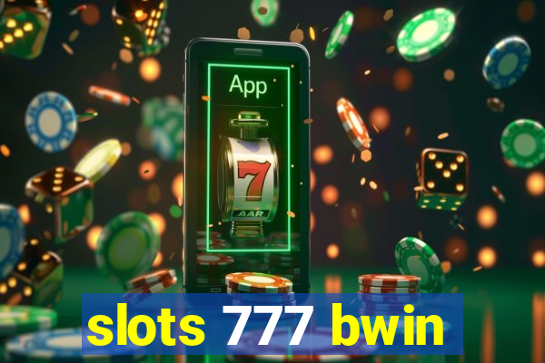 slots 777 bwin