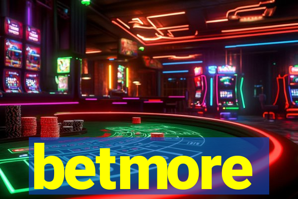 betmore