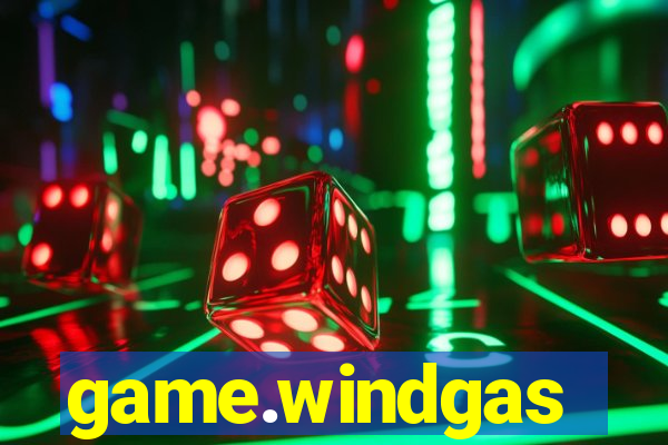 game.windgas