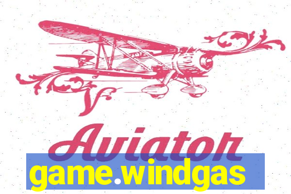 game.windgas