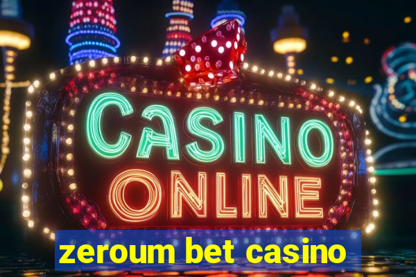 zeroum bet casino