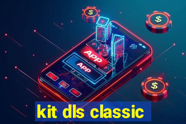 kit dls classic