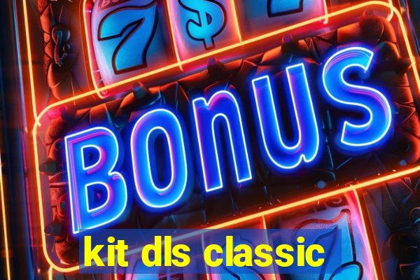 kit dls classic