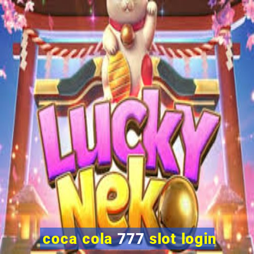 coca cola 777 slot login