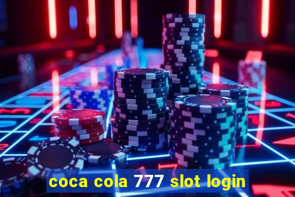 coca cola 777 slot login