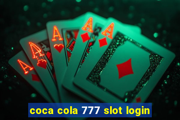 coca cola 777 slot login