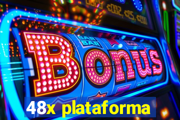 48x plataforma