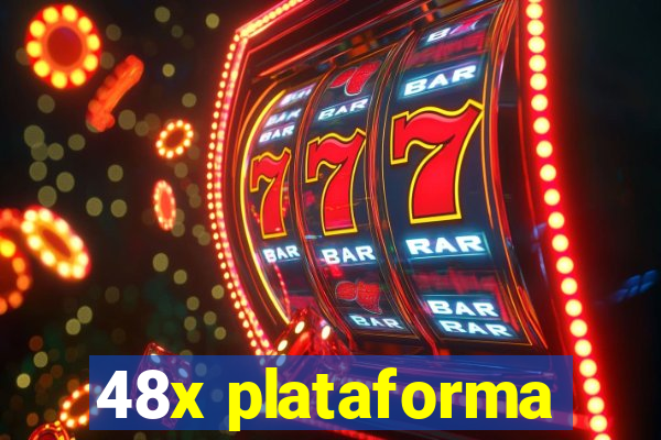 48x plataforma