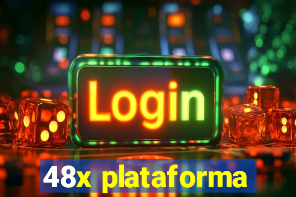 48x plataforma