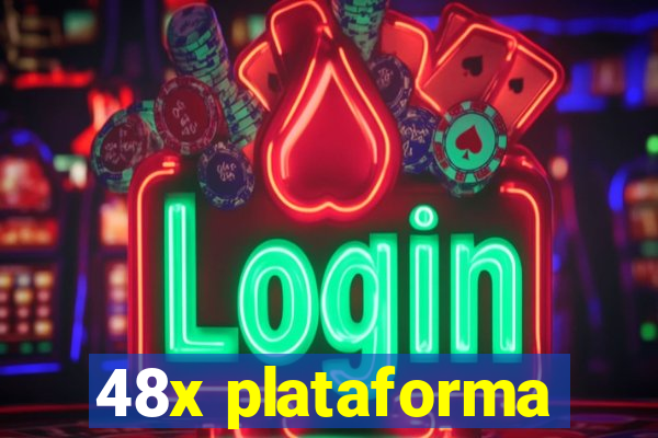 48x plataforma