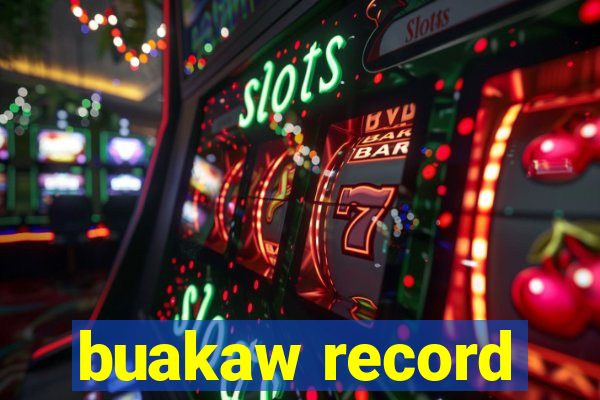 buakaw record