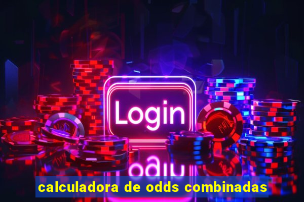 calculadora de odds combinadas