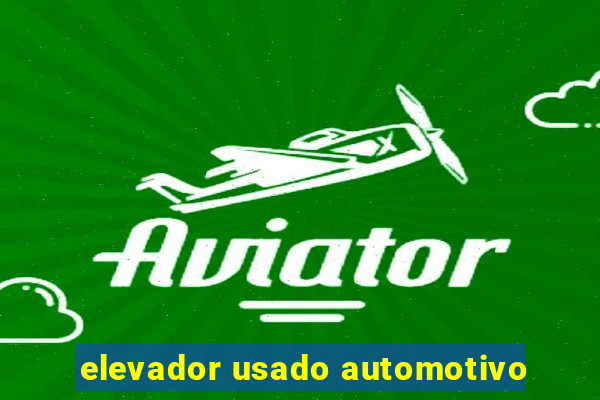 elevador usado automotivo