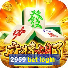 2959 bet login