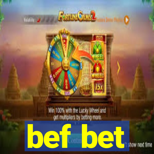 bef bet