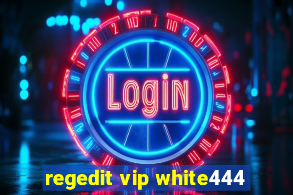 regedit vip white444