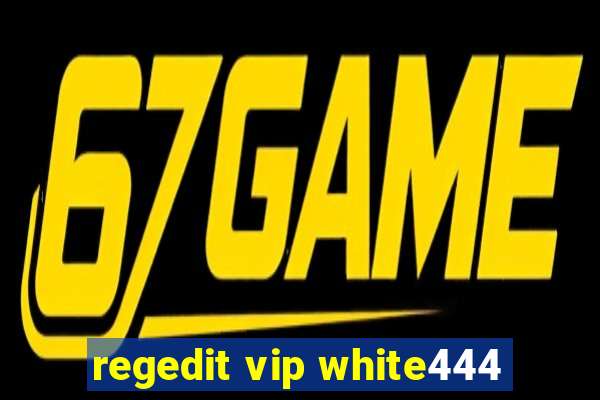 regedit vip white444