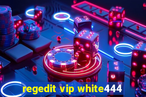 regedit vip white444