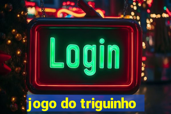 jogo do triguinho