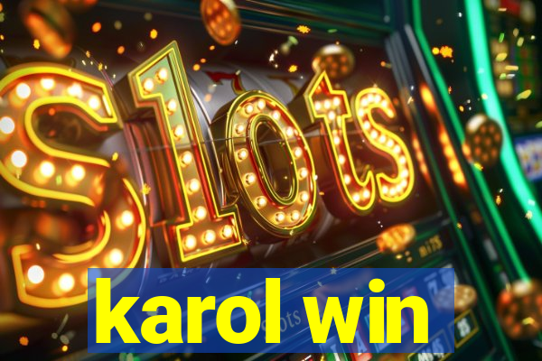 karol win