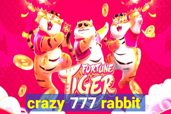 crazy 777 rabbit