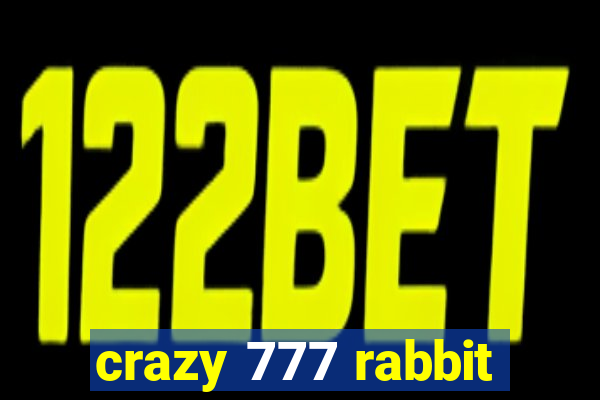 crazy 777 rabbit