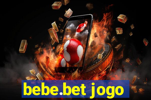 bebe.bet jogo