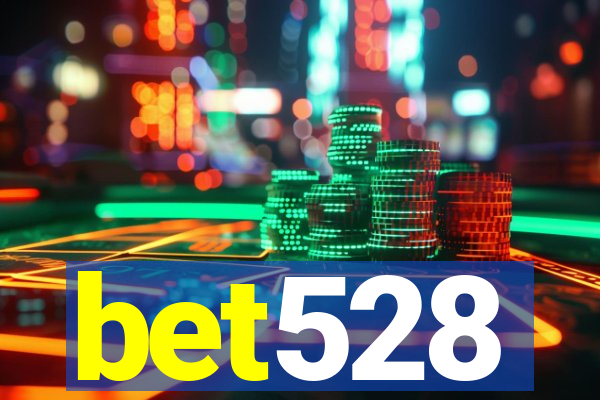 bet528