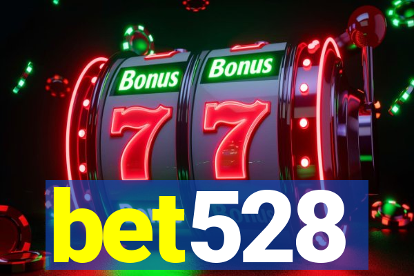 bet528