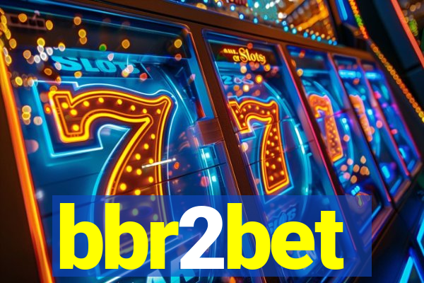 bbr2bet