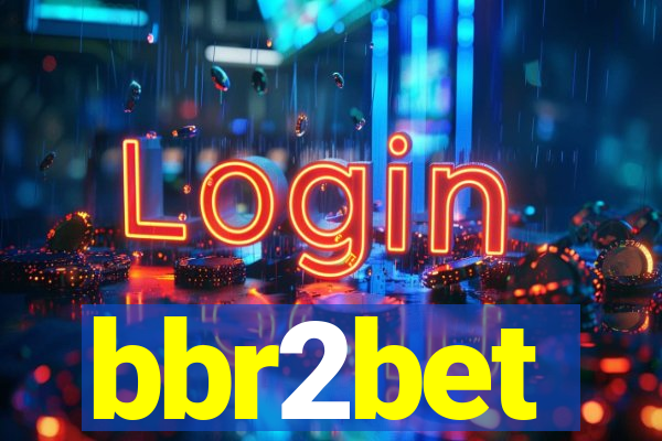 bbr2bet