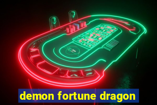 demon fortune dragon