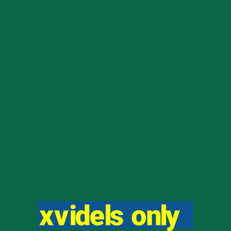 xvidels only